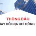 THÔNG BÁO THAY ĐỔI ĐỊA CHỈ TRỤ SỞ CÔNG TY LUẬT TNHH JOHN NGUYỄN VÀ CÁC CỘNG SỰ