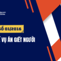 ÁN LỆ SỐ 01/2016/AL VỀ VỤ ÁN “GIẾT NGƯỜI”